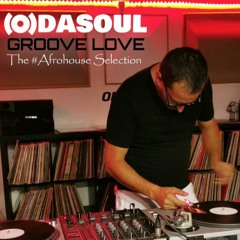 05 - 05 - 2024 GROOVE LOVE - The Afrohouse selection