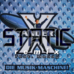 X-Ander feat. Maddy - Die Musik Maschine (Static & Project High Remix)