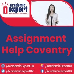 Assignment Help Coventry | AcademicExpert.UK