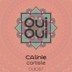 OUI087 | CAlinie - Carlisle (Original Mix)