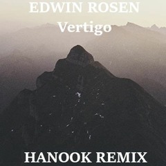 Edwin Rosen - Vertigo (Hanook Synthtekk Edit)