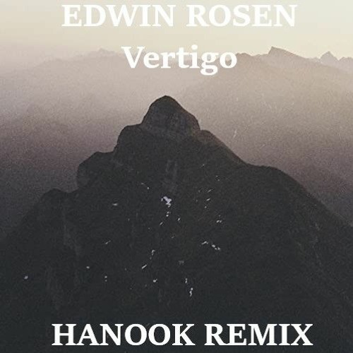 Edwin Rosen - Vertigo (Hanook Synthtekk Edit)