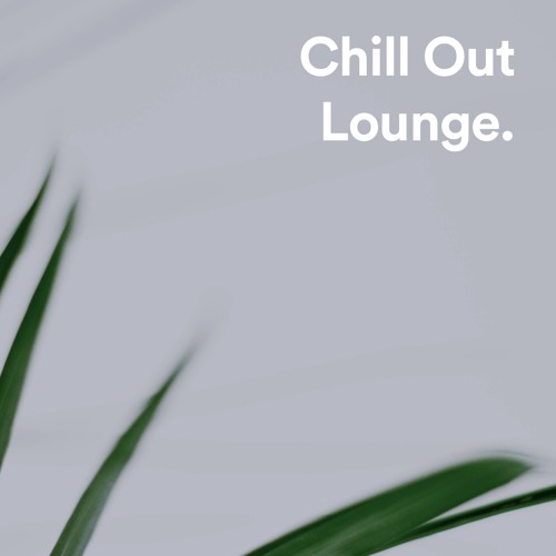 Stream Dawning Records | Listen to Chill Out Lounge 🌅 Chill Vibes ...