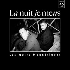 RAS006 | La Nuit Je Mens – Les Nuits Magnétiques 7"