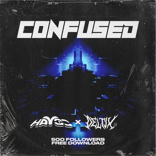NEFARIAN X DELTIX - CONFUSED (FREE DOWNLOAD)