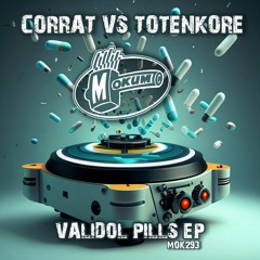 Corrat & TotenKore - Validol Pills
