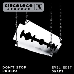 DONT STOP - EVIL EDIT
