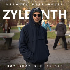 [HOT SHOT SERIES 125] - Podcast by Zylenth [M.D.H.]