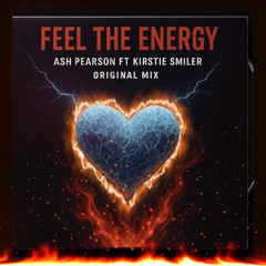 Ash Pearson Ft Kirstie Smiler - Feel The Energy (Radio Edit)