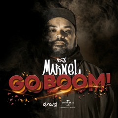 DJ Marnel - Go Boom ( Universal Music : DJ Sound 2022 )