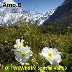 Arno.G - OFTWKWIRHM Spécial Vol.03 (Summer 2017)