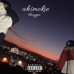Thuggin (FreeStyle) mixedby@uhsmokie