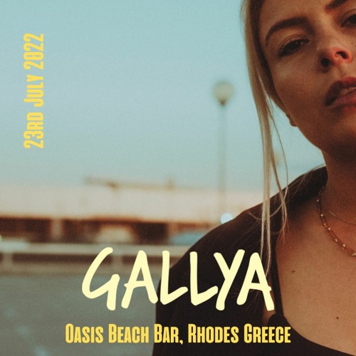 Gallya Live @ Oasis Beach | Rhodes Greece [23.07.22]
