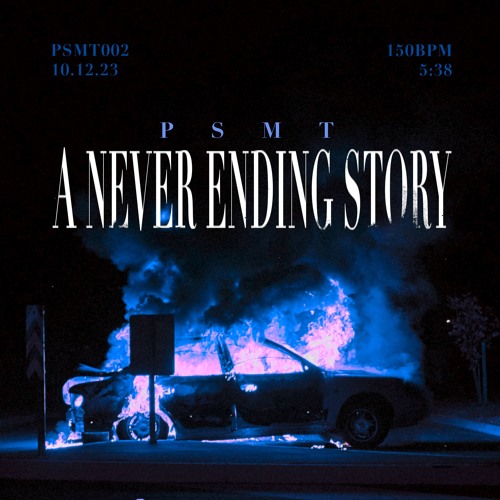 PSMT - A NEVER ENDING STORY [PSMT002]