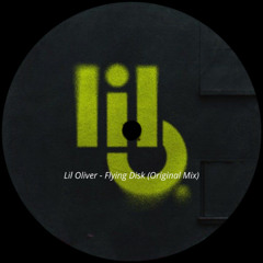Lil Oliver - Flying Disk (Original Mix)