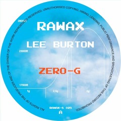 RAWAX - S025 - LEE BURTON - ZERO - G