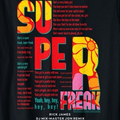 Rick James - Super Freak 2025 (DJ Mix-Master Jon Remix)