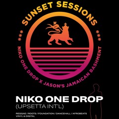 One Drop Sessions-week of 5 July 2021 w/ Niko One Drop of Upsetta Int'l
