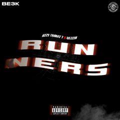 Be3K(C/Azzy Thanoz 7 & Wezzin)- Runners