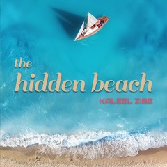 The Hidden Beach - by Kaleel Zibe