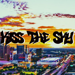 KISS THE SKY (STUBBY FANGAZ)