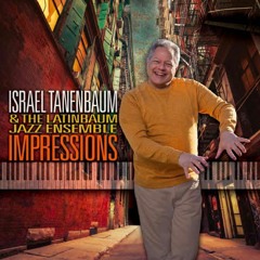 " Mambo Raro " Israel Tanebaum & The Latinbaum Jazz Ensemble