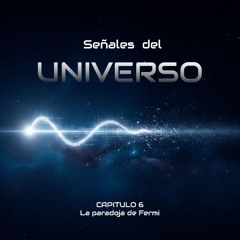 Capitulo 6:  La paradoja de Fermi