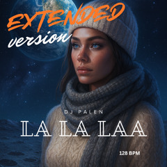 DJ-Palen - La La Laa (Extended)