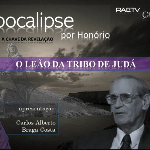 Stream 082 Apocalipse Por Honório O Leão Da Tribo De Judá By Raetv