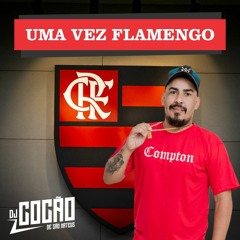 UMA VEZ FLAMENGO( DJ COCAO )