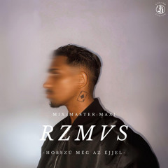 RZMVS - Hosszú még az éjjel