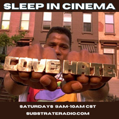 Sleep in Cinema 5.10.25 DO THE RIGHT THING w/Justus Anderson