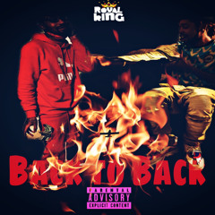 Back To Back freestyle (no hook) KingBanzOnYc/KingDaviz