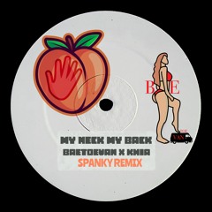 BAEtoeVAN Feat. Khia - My Neck My Back (Spanky Remix)