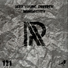 APR121 Alex Young, Deetech - Minimalize (Dub Mix)