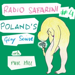 Radio Safarini #4: Poland w/ Phil Mill [ITA]