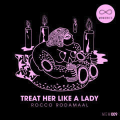 Treat Her Like a Lady (Back to the Old School Mix)