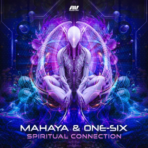 Mahaya & One - Six - Spiritual Connection (Original Mix) Top #29 Beatport Charts