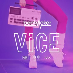 Beatmaker VICE Demo Tracks