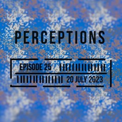 Matias Gauna @ Perceptions - Episode 25