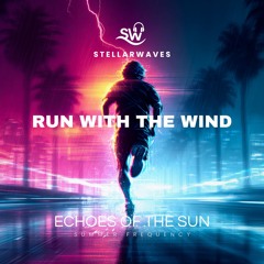 Run With the Wind (Feel Alive)