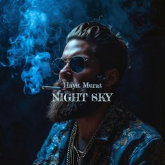 Hayit Murat - Night Sky (Original Mix)