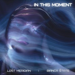 In This Moment (feat. Bianca State)