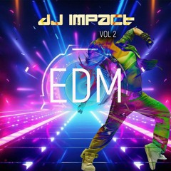 Edm Mix 2024 Djimpact Vol 2