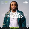 Fresh Pressed Friday