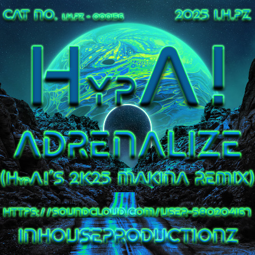 HypA! - Adrenalize (HypA!'s 2K25 Makina Remix)[24 BiT MASTER 1]