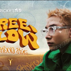 Free Flow Không Hút | Ricky Star X Kriss Ngo |
