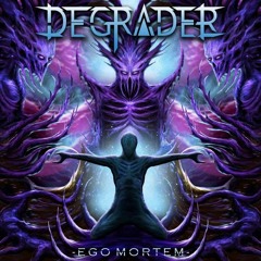 Degrader - As Above, So Below
