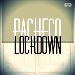 PACHECO - LOCKDOWN (PROMO MIX)