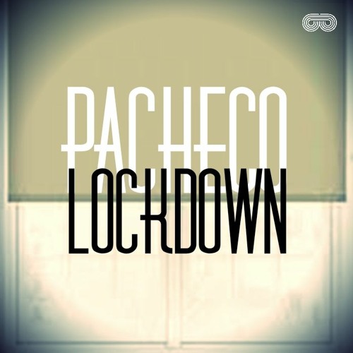 PACHECO - LOCKDOWN (PROMO MIX)